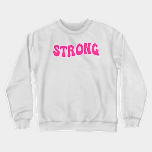 Strong Crewneck Sweatshirt